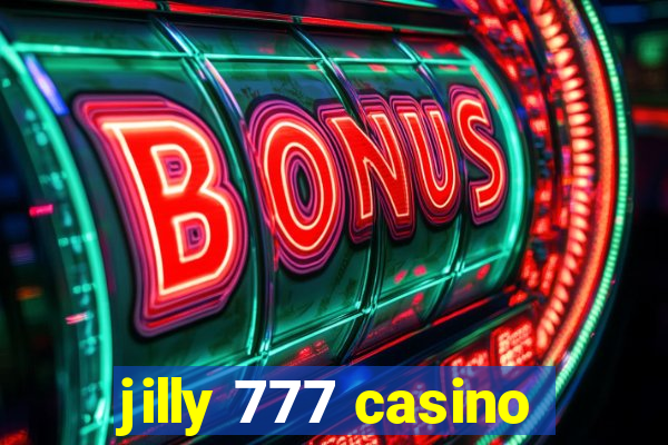 jilly 777 casino